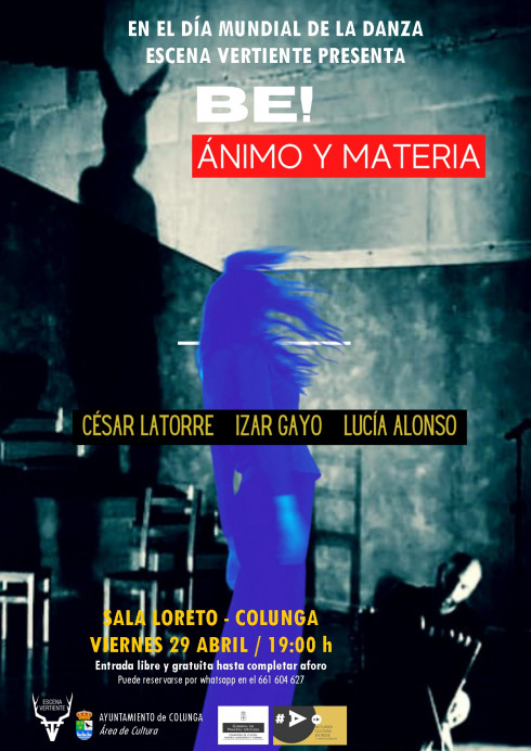 Escena Vertiente presenta: BE! ÁNIMO Y MATERIA