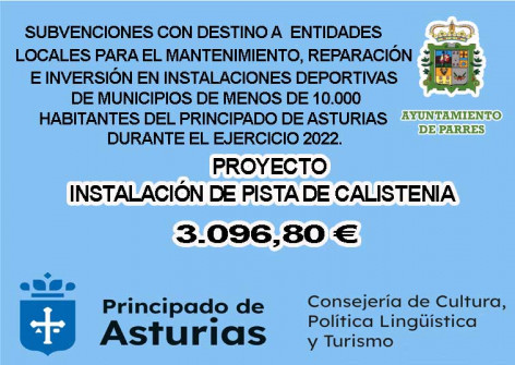 Subvenciones con destino a entidades locales para el mantenimiento, reparación e inversión en instalaciones deportivas de municipios de menos de 10.000 habitantes del principado de asturias durante el ejercicio 2022: 