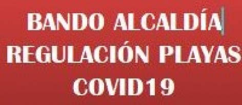 Bando de Alcaldía Regulación de Playas COVID19