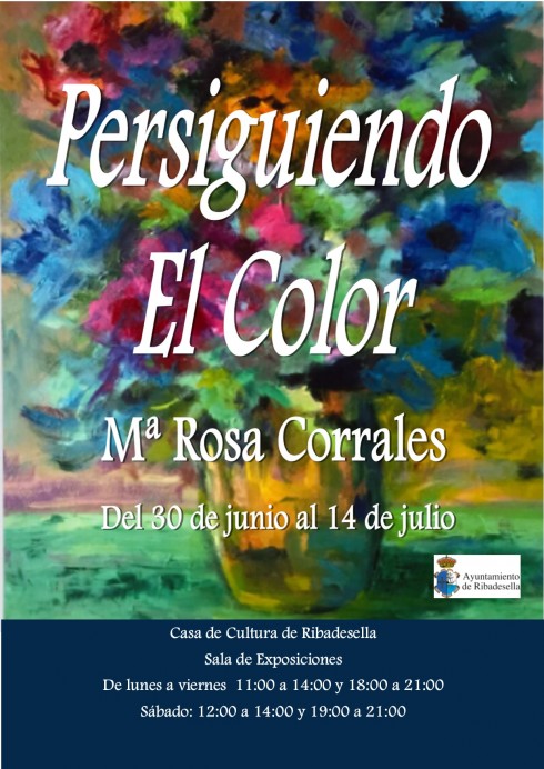 EXPOSICION Mª ROSA CORRALES.“PERSIGUIENDO EL COLOR” 