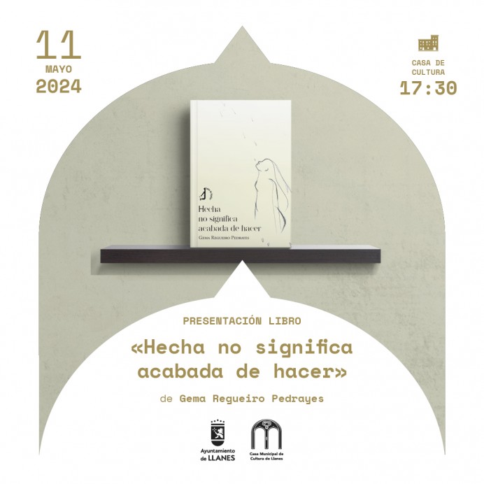 Presentación del poemario, Hecha no significa acabada de hacer
