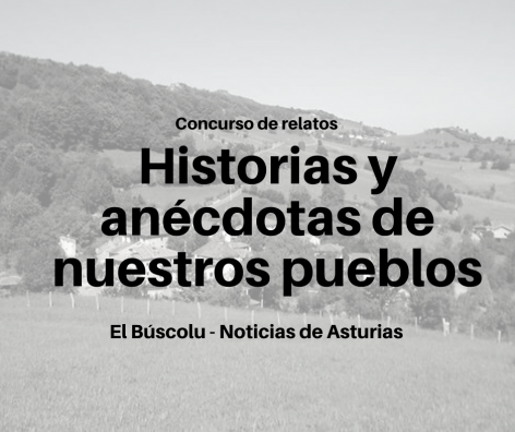 Concurso de relatos: Historias y anécdotas de nuestros pueblos