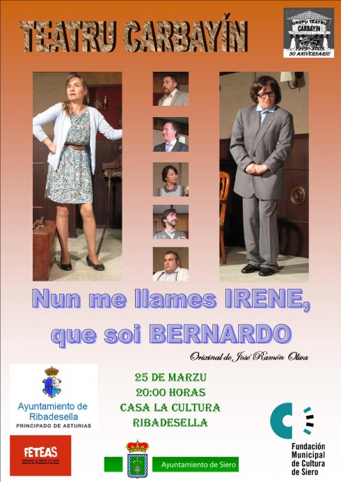 Teatro Carbayin: Nun me llames Irene, que soi Bernardo