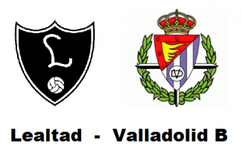 CD Lealtad - Real Valladolid CF 