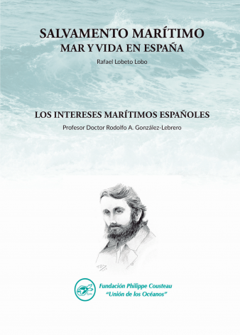 Salvamento Marítimo. Mar y vida en España de Rafael Lobeto Lobo