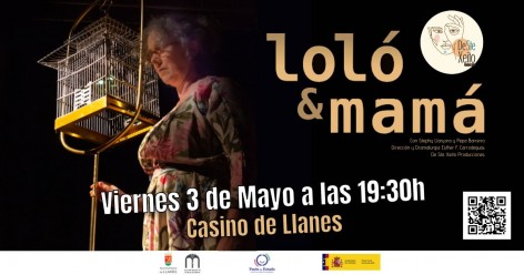 La compañía gallega De Ste Xeito Producciones presentará está próxima semana su espectáculo teatral Loló & Mamá en Pola de Siero y Llanes