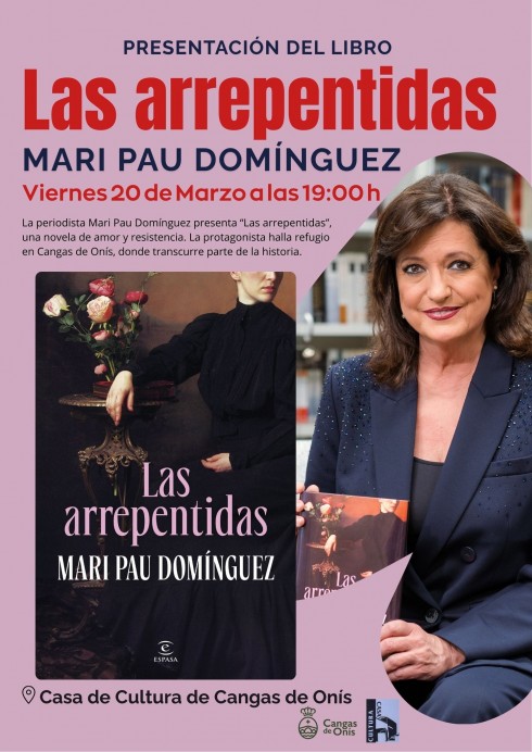 Mari Pau Domínguez presenta “Las arrepentidas” en Cangas de Onís este viernes