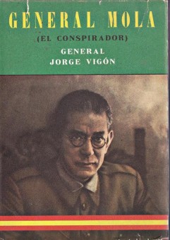 GENERAL MOLA, EL CONSPIRADOR.