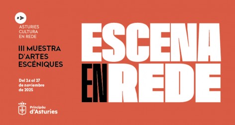 Once compañías asturianas participarán en la III Muestra de Artes Escénicas Escena en Rede en Laboral Ciudad de la Cultura