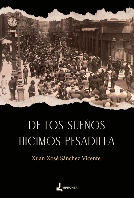 Encuentro Literario con Xuan Xosé Sánchez Vicente:  ‘De los sueños hicimos pesadilla’