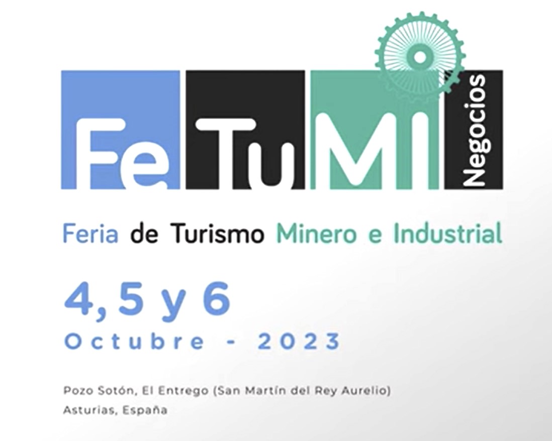 FETUMI 2024: Un encuentro para el Turismo Minero e Industrial FETUMI 2024: Un encuentro para el Turismo Minero e Industrial